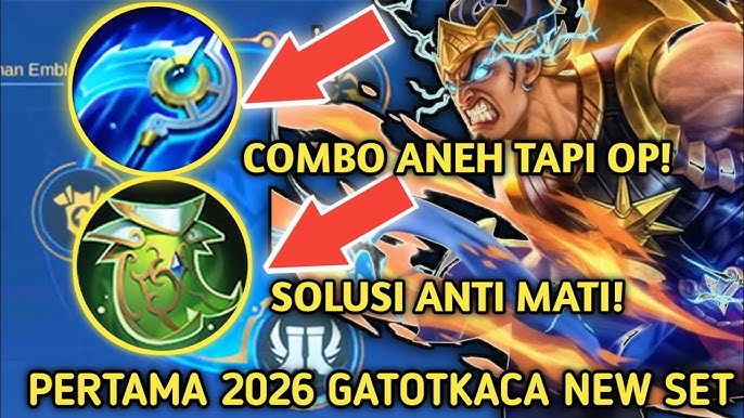 Build Item Tersakit Gatot Kaca 2026: Sekali Combo Langsung Bikin Musuh Hilang dari Map!